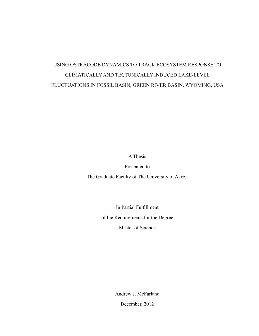 A Thesis Presented to the Graduate Faculty of the University of Akron in Partial Fulfillment of the Requirements for the Degree