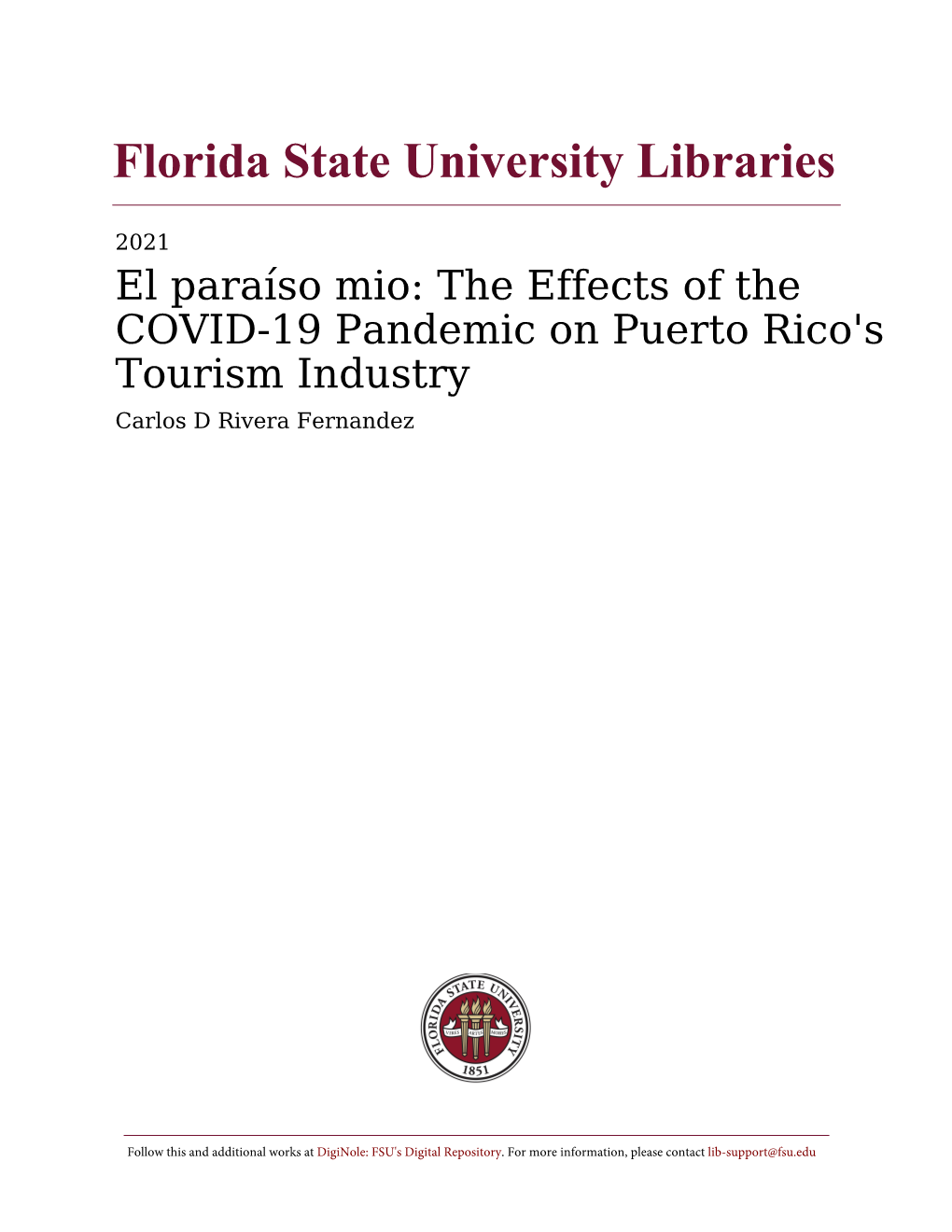 El Paraíso Mio: the Effects of the COVID-19 Pandemic on Puerto Rico's Tourism Industry Carlos D Rivera Fernandez