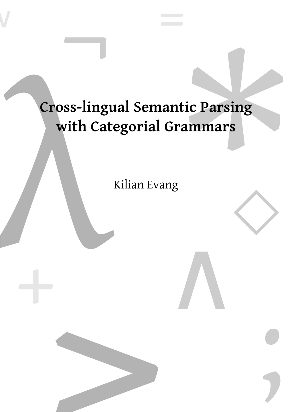 *Λcross-Lingual Semantic Parsing with Categorial Grammars