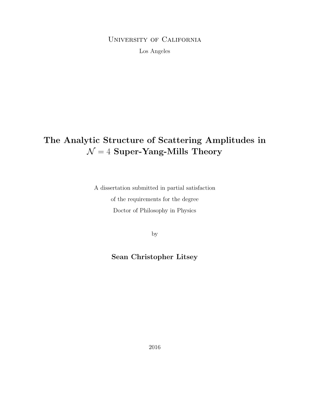 The Analytic Structure of Scattering Amplitudes in N = 4 Super-Yang