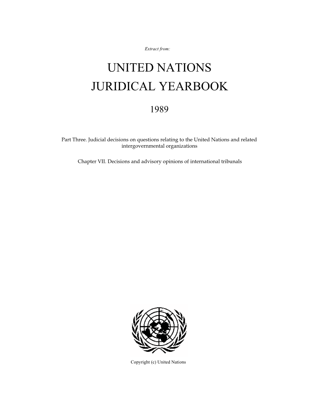 United Nations Juridical Yearbook, 1989 – Chapter VII. Decisions And