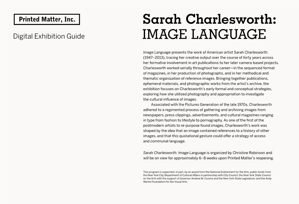 Sarah Charlesworth: Image Language Is Organized by Christine Robinson Andand Onwill View Be on from View February for Approximately 27–April 19, 6–8 2020