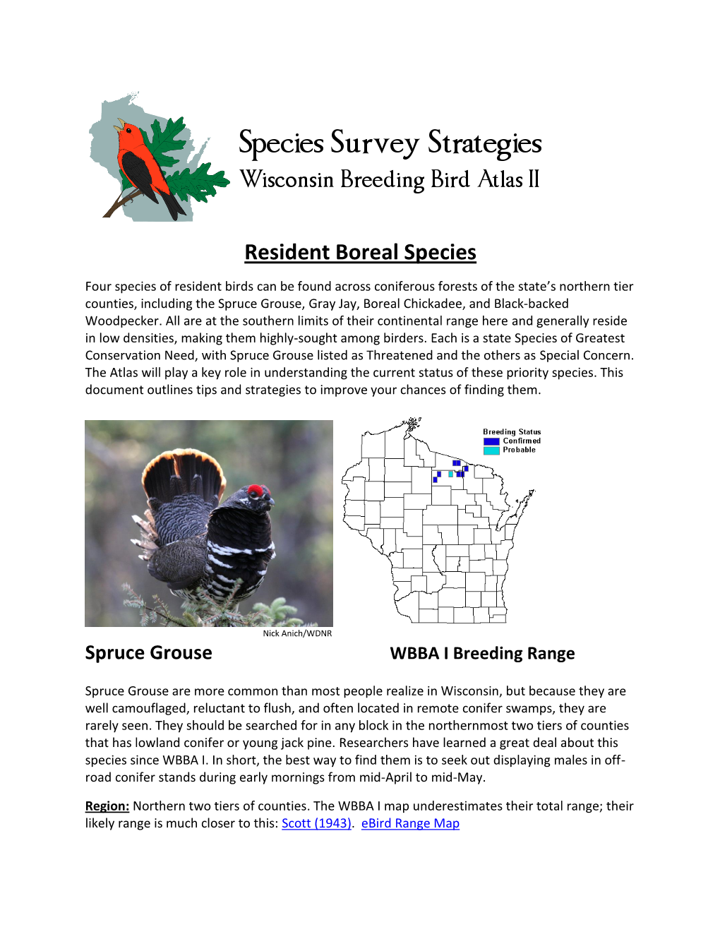 Boreal Residents We Recommend Use of Audio Playback in Blocks That Contain Suitable Habitat