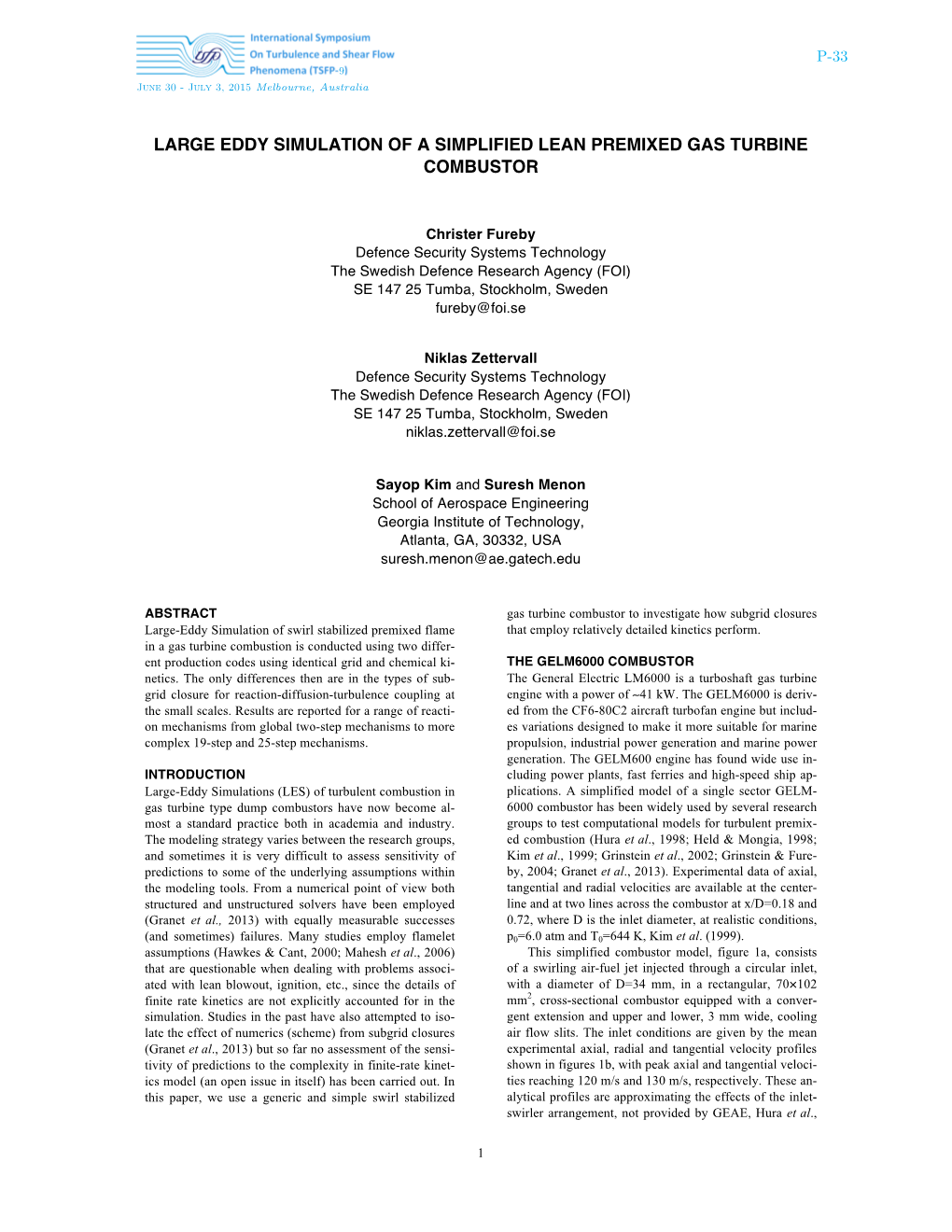 Large Eddy Simulation of a Simplified Lean Premixed Gas Turbine Combustor