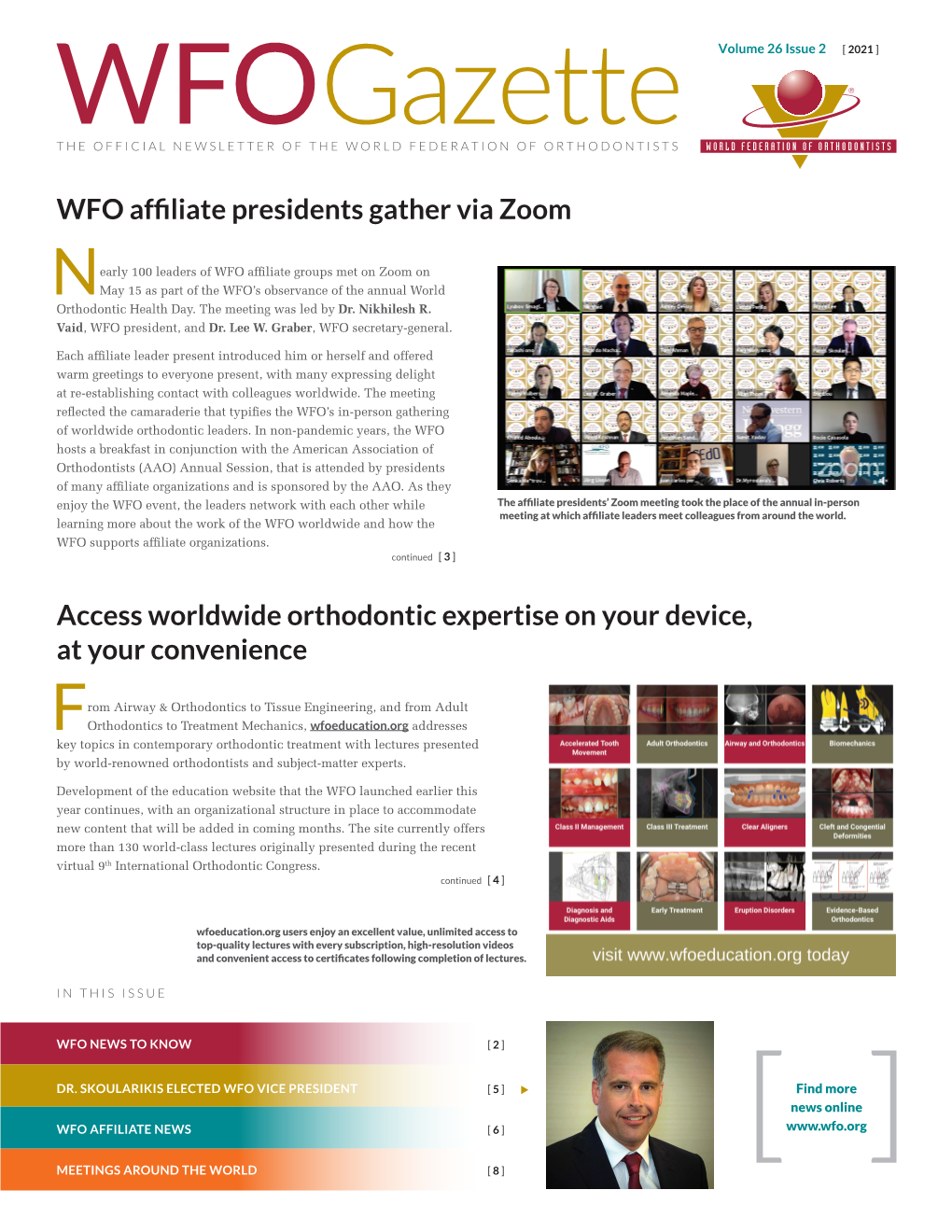 WFO Affiliate Presidents Gather Via Zoom Access Worldwide Orthodontic Expertise on Your Device, at Your Convenience