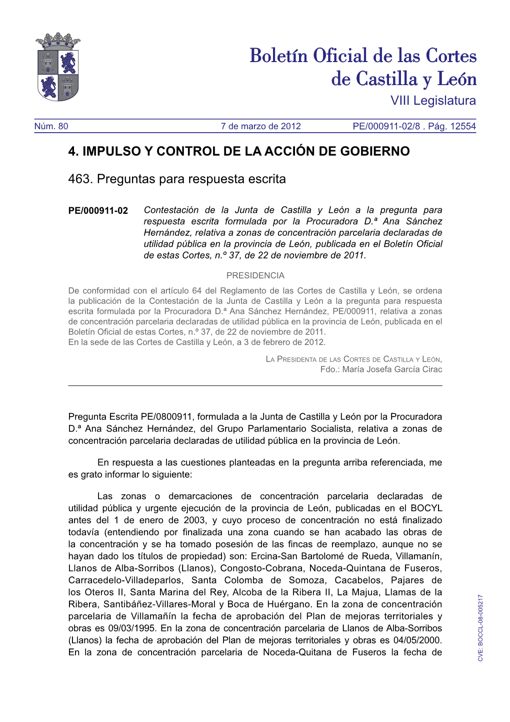 VIII Legislatura 4. IMPULSO Y CONTROL DE LA ACCIÓN DE