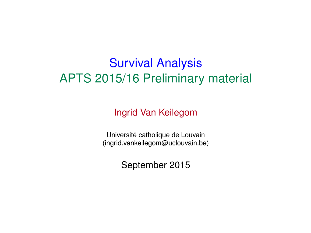 Survival Analysis APTS 2015/16 Preliminary Material