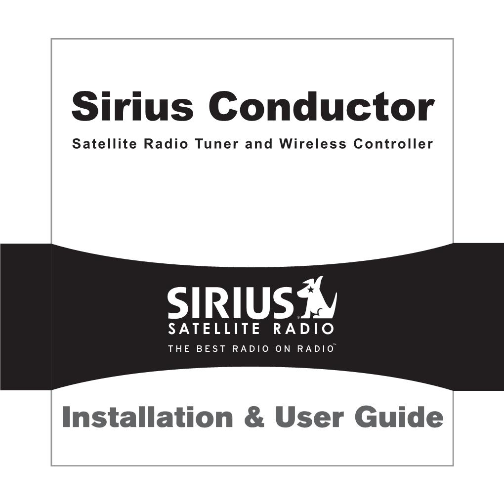 Sirius Conductor Satellite Radio Tuner and Wireless Controller