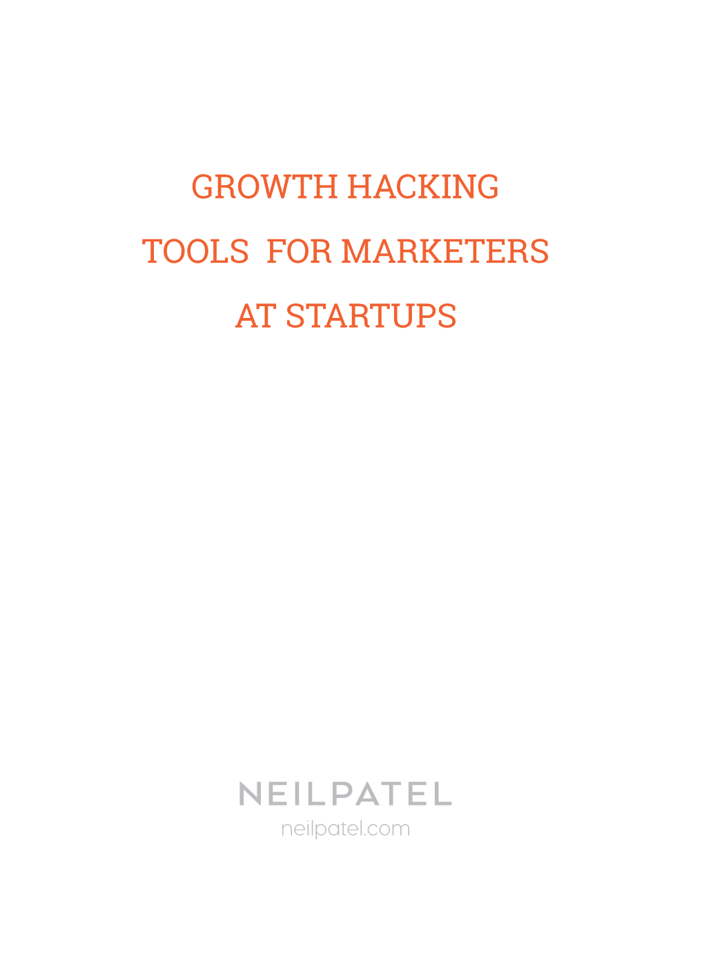 Growth Hacking Tools for Marketers at Startups