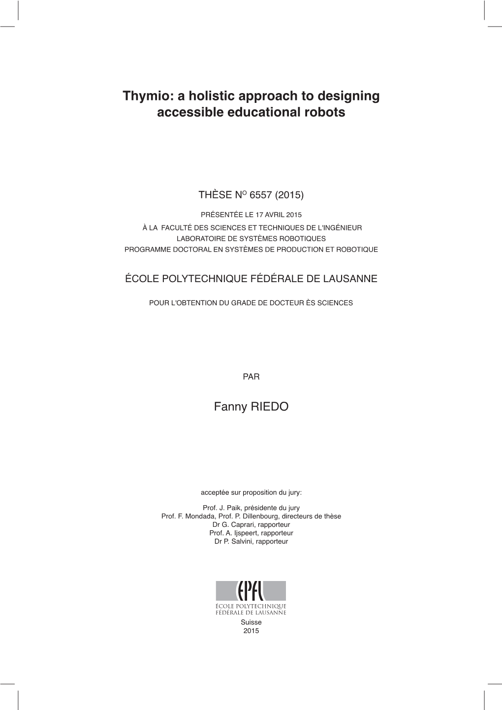 Thymio: a Holistic Approach to Designing Accessible Educational Robots