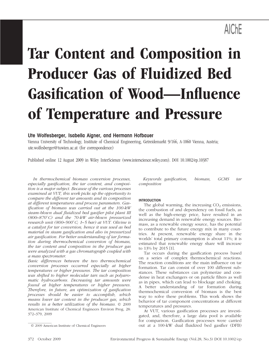Tar Content and Composition in Producer Gas of Fluidized Bed Gasification of Wood-Influence of Temperature and Pressure
