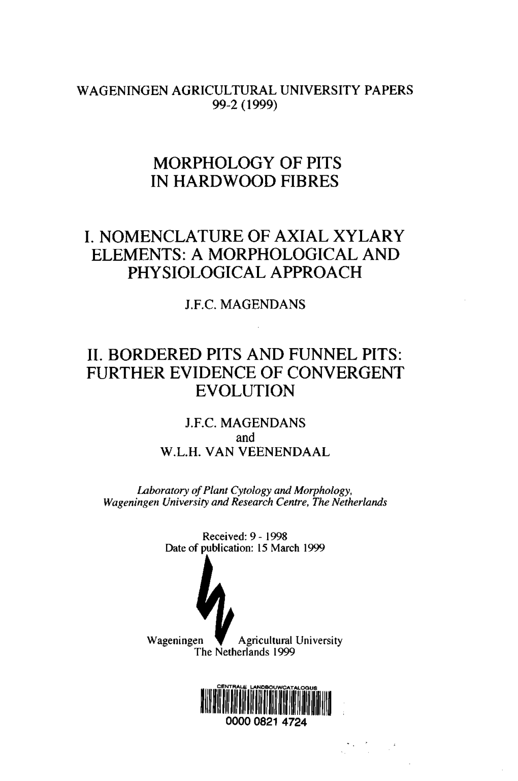 Morphology of Pits in Hardwood Fibres I. Nomenclature of Axial Xylary