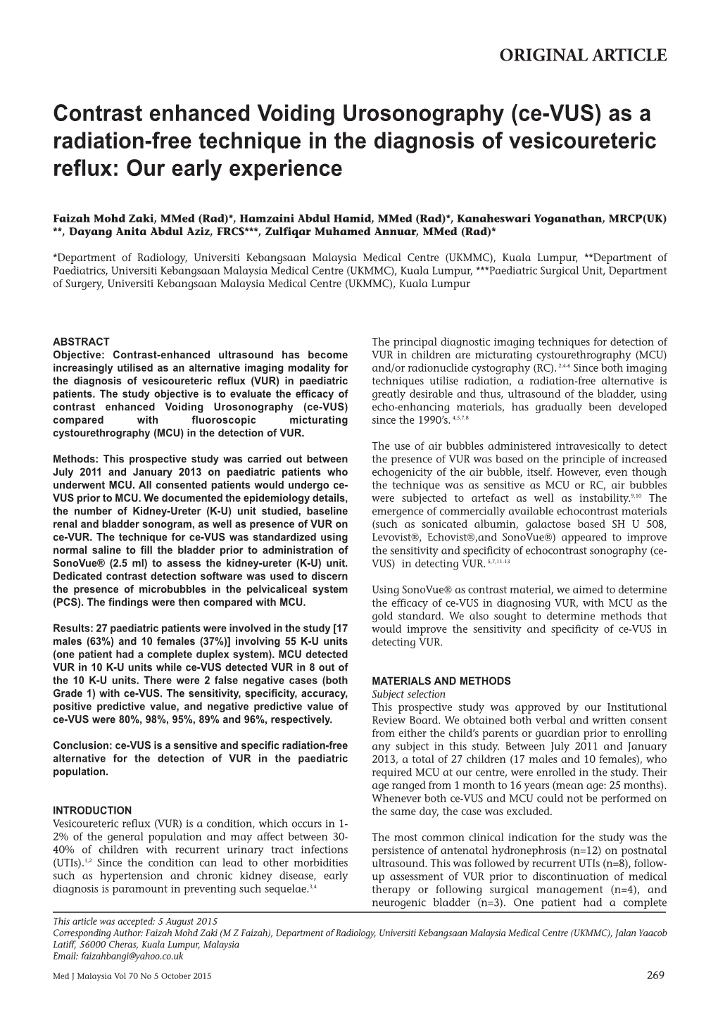 Contrast Enhanced Voiding Urosonography (Ce-VUS) As a Radiation-Free Technique in the Diagnosis of Vesicoureteric Reflux: Our Early Experience