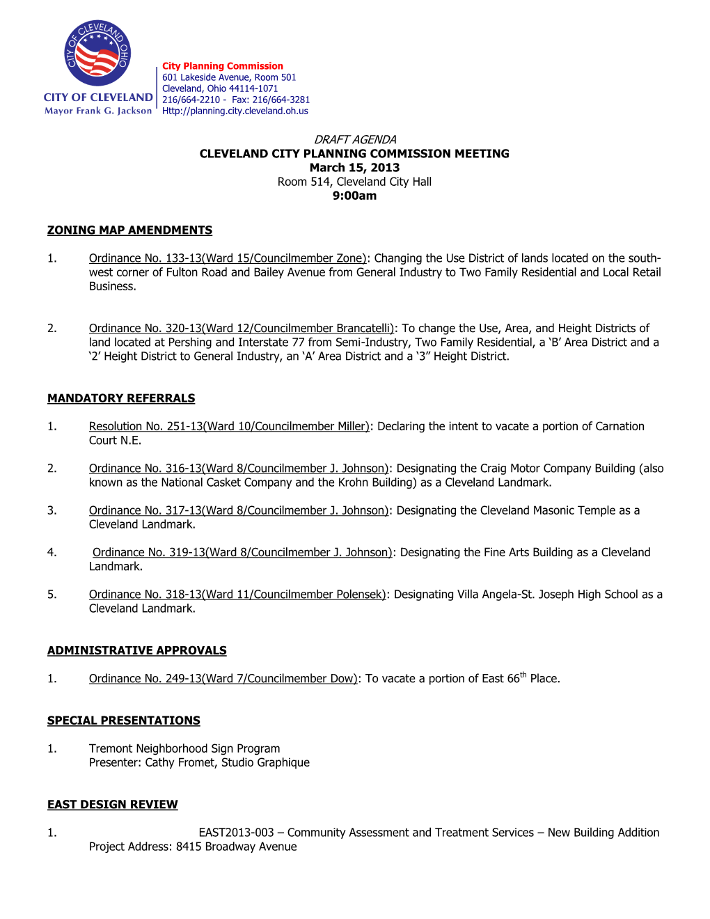 DRAFT AGENDA CLEVELAND CITY PLANNING COMMISSION MEETING March 15, 2013 Room 514, Cleveland City Hall 9:00Am