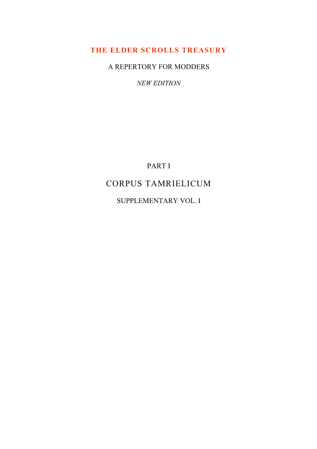 The Elder Scrolls Treasury, Part I: Corpus Tamrielicum. Suppl. Vol. I