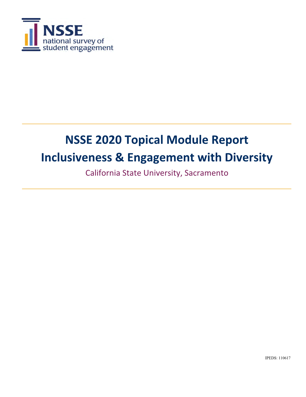 NSSE 2020 Topical Module Report Inclusiveness & Engagement with Diversity California State University, Sacramento