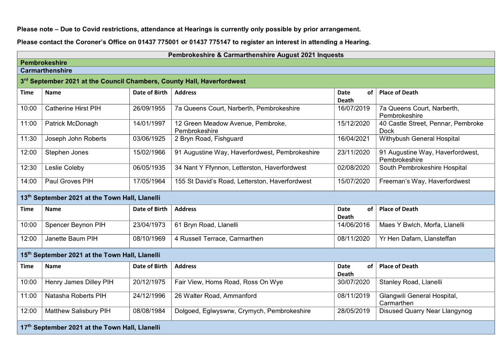 Please Note – Due to Covid Restrictions, Attendance at Hearings Is Currently Only Possible by Prior Arrangement