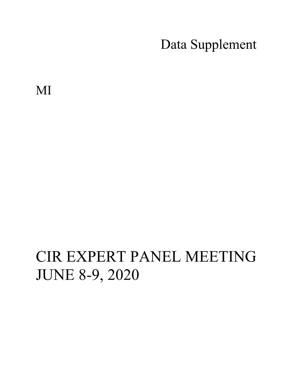 CIR EXPERT PANEL MEETING JUNE 8-9, 2020 Distributed for Comment Only -- Do Not Cite Or Quote