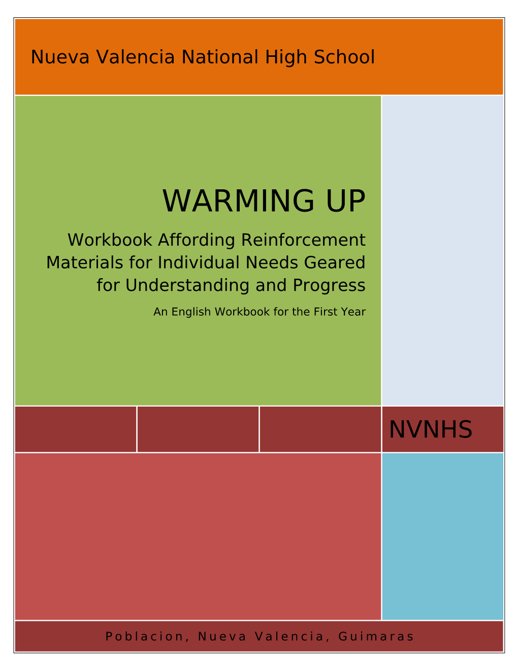 WARMING up Workbook Affording Reinforcement Materials for Individual Needs Geared for Understanding and Progress