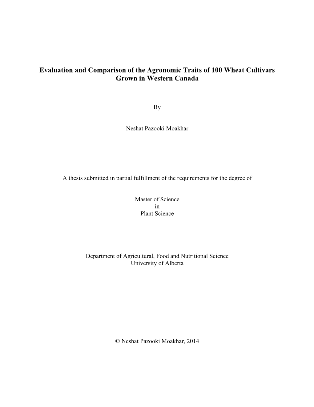 Evaluation and Comparison of the Agronomic Traits of 100 Wheat Cultivars Grown in Western Canada