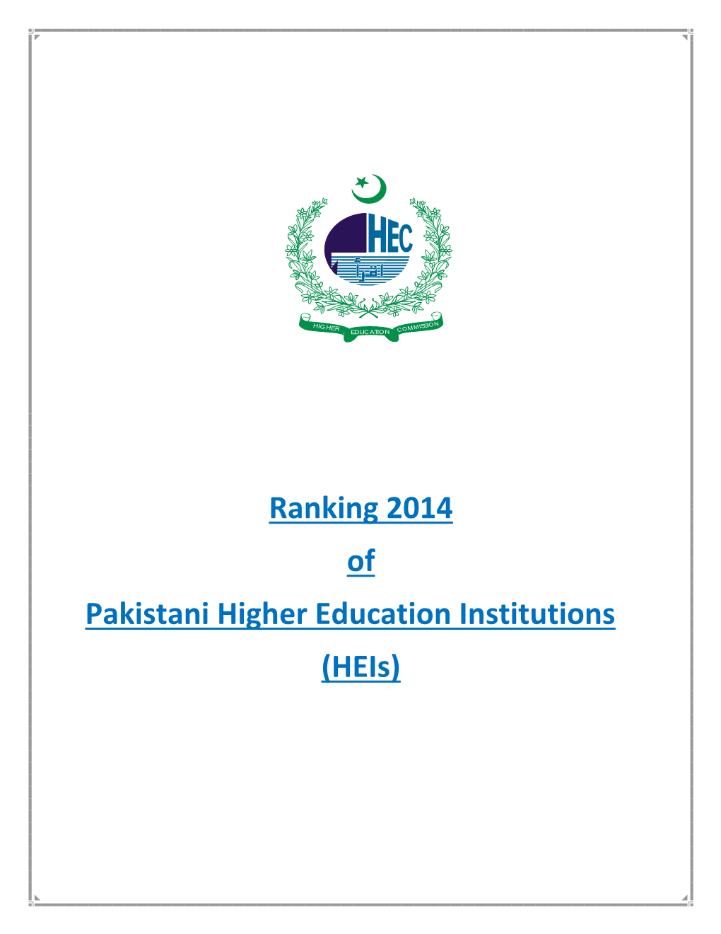 Ranking 2014 of Pakistani Higher Education Institutions (Heis)