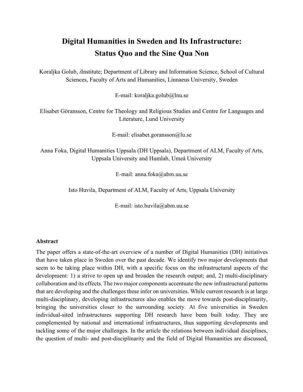 Digital Humanities in Sweden and Its Infrastructure: Status Quo and the Sine Qua Non