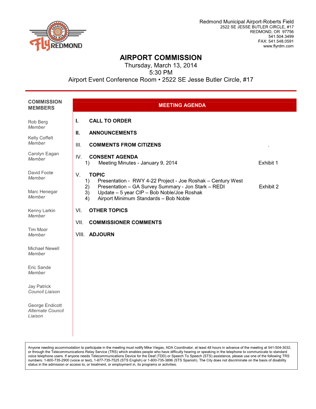 AIRPORT COMMISSION Thursday, March 13, 2014 5:30 PM Airport Event Conference Room • 2522 SE Jesse Butler Circle, #17