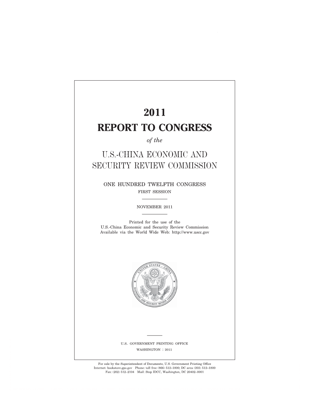 2011 REPORT to CONGRESS of the U.S.-CHINA ECONOMIC and SECURITY REVIEW COMMISSION