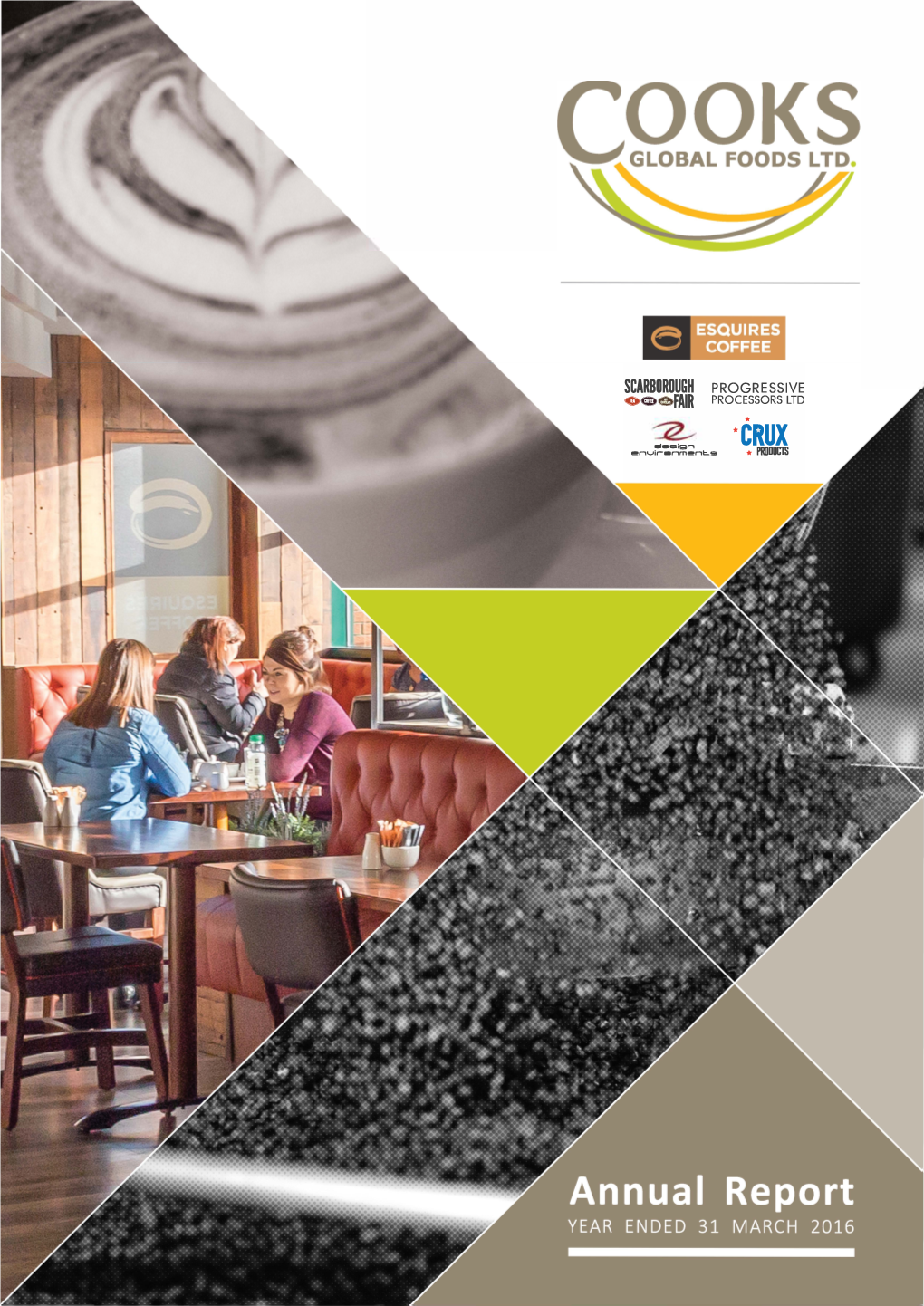 ·Crux* Piijducis Cooks Global Foods 2016 Annual Report