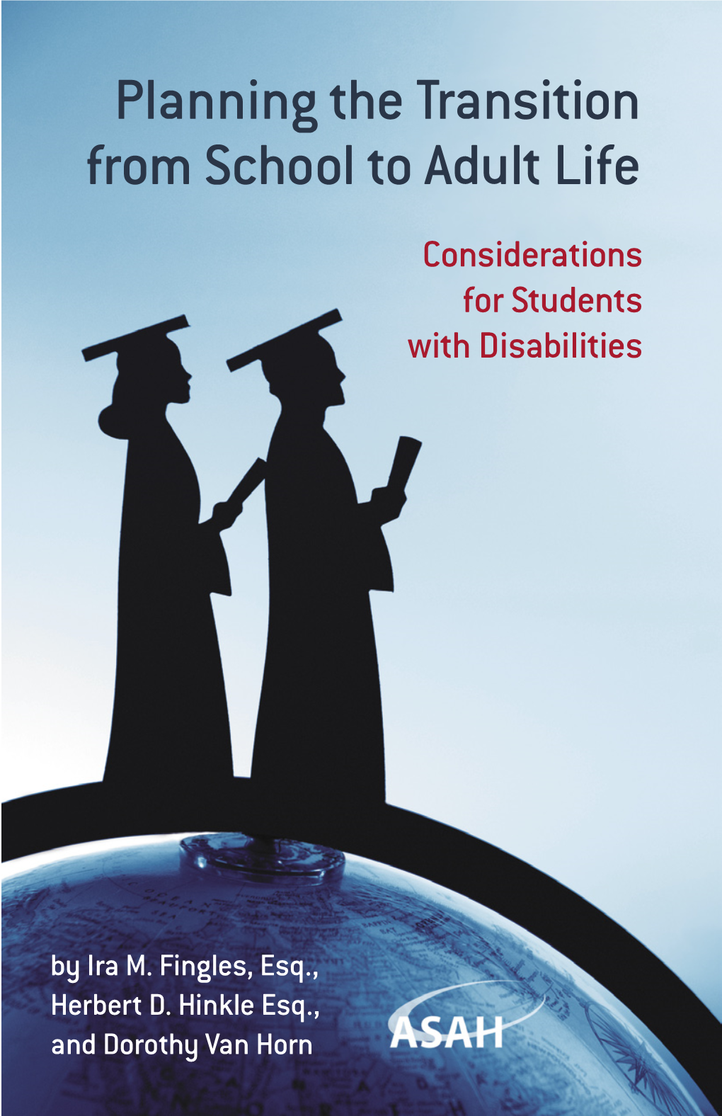 Planning the Transition from School to Adult Life Considerations for Students with Disabilities
