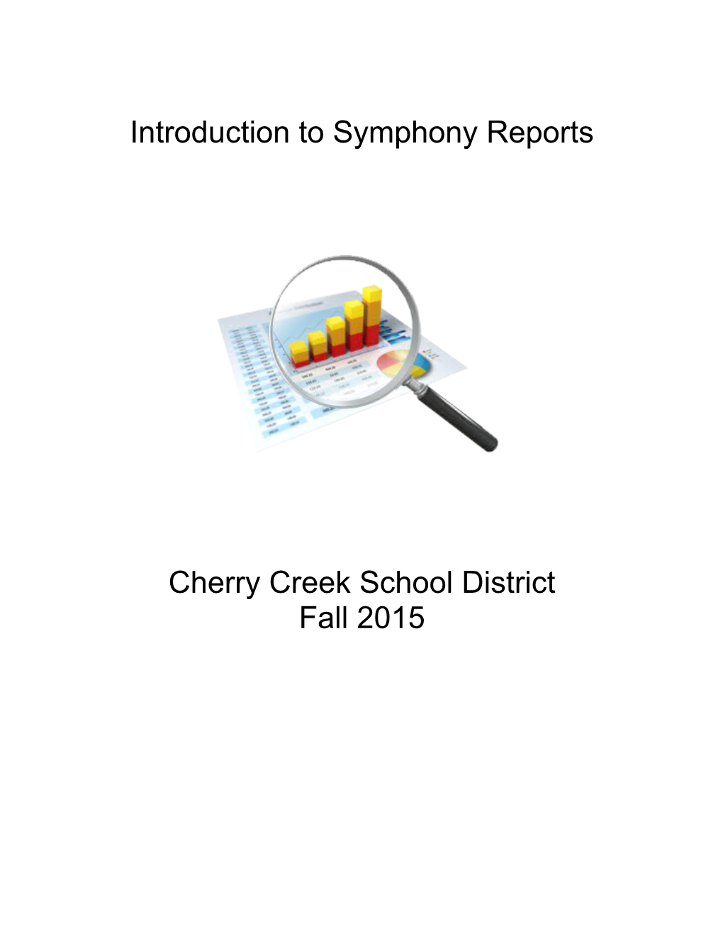 CCSD Symphony Reports Manual (11/15)