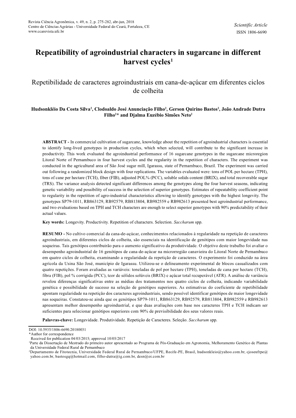 Repeatibility of Agroindustrial Characters in Sugarcane in Different Harvest Cycles1