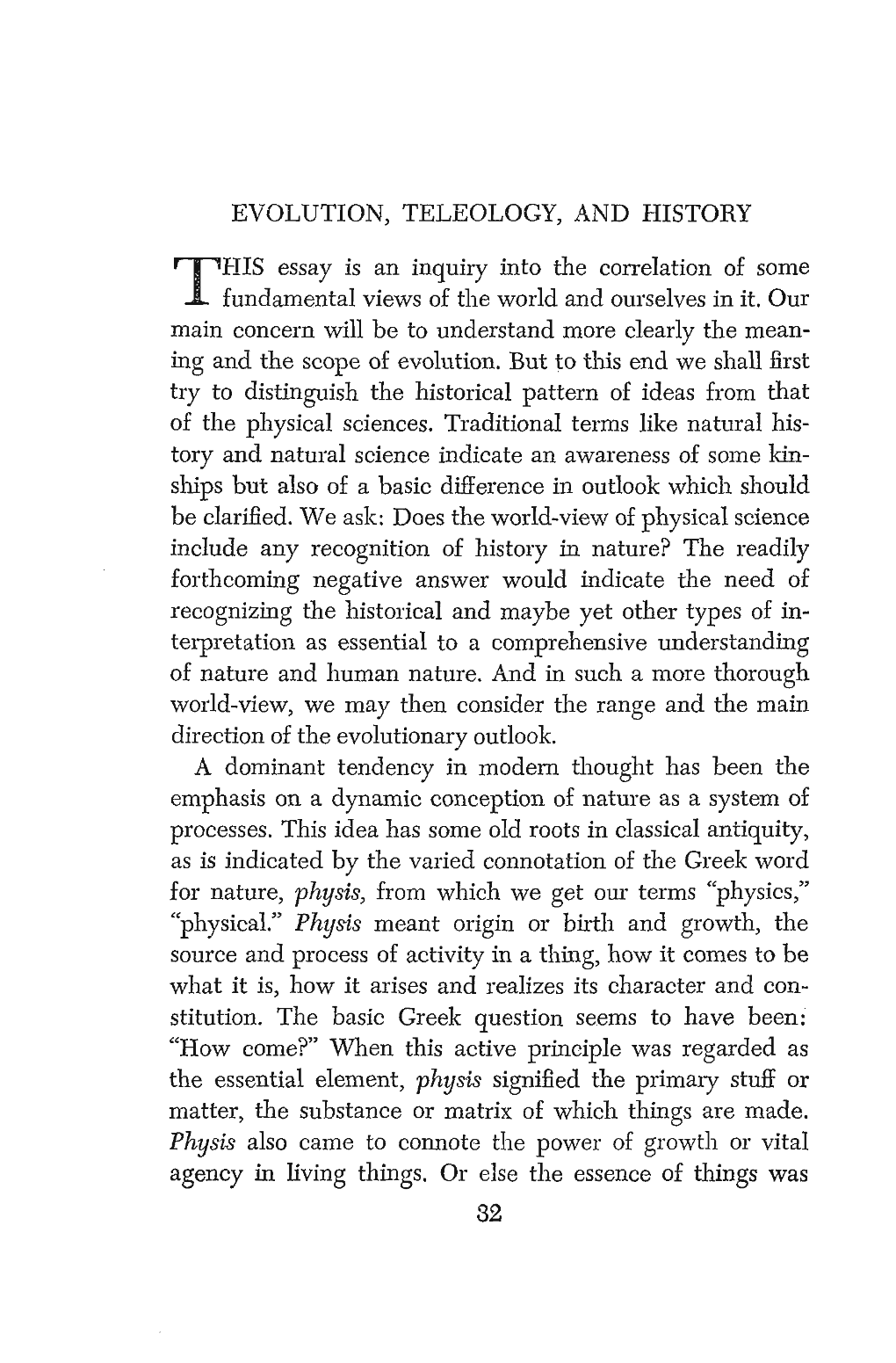 EVOLUTION, TELEOLOGY, and HISTORY HIS Essay Is an Inquiry