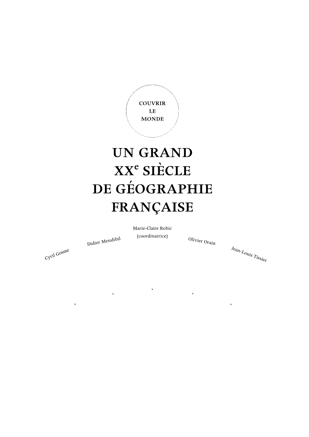 Un Grand Xx Siècle De Géographie Française