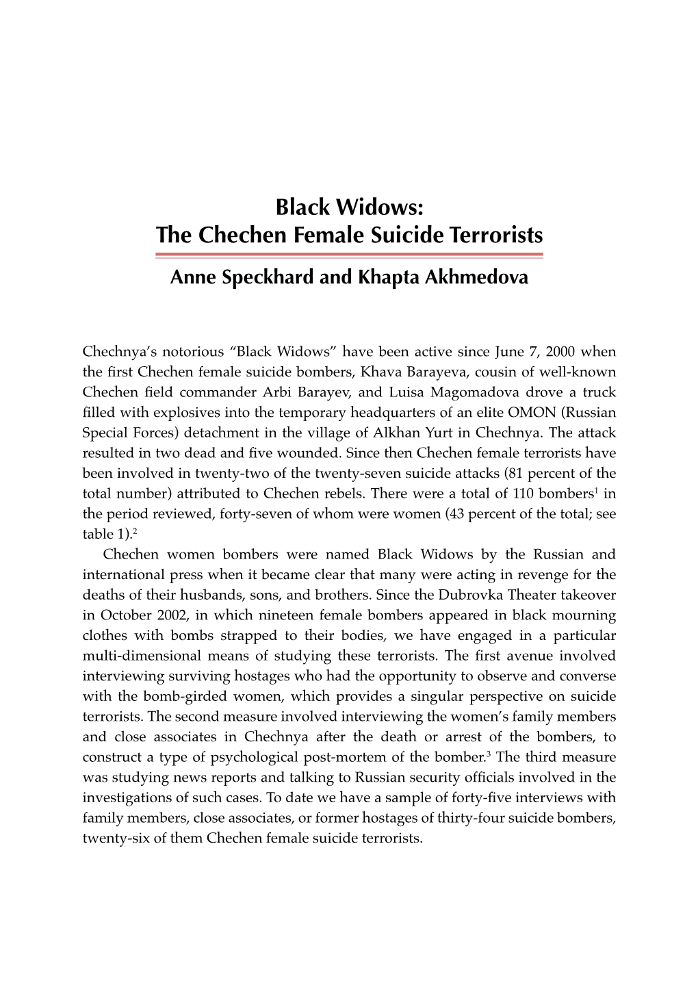 Black Widows: the Chechen Female Suicide Terrorists Anne Speckhard and Khapta Akhmedova