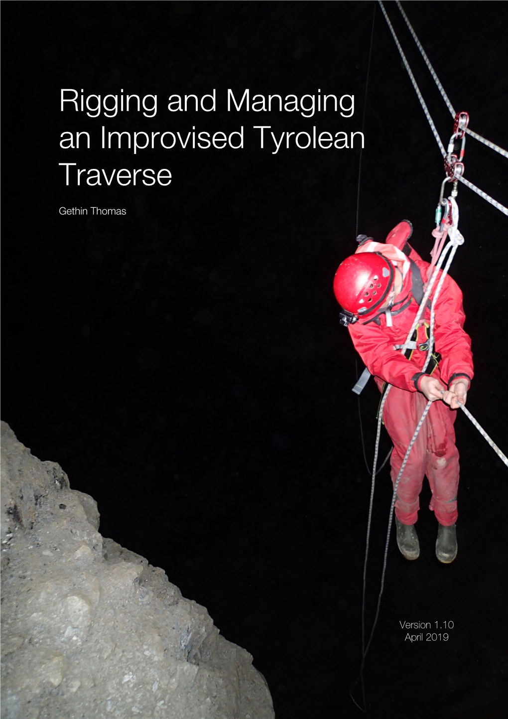 Rigging and Managing an Improvised Tyrolean Traverse