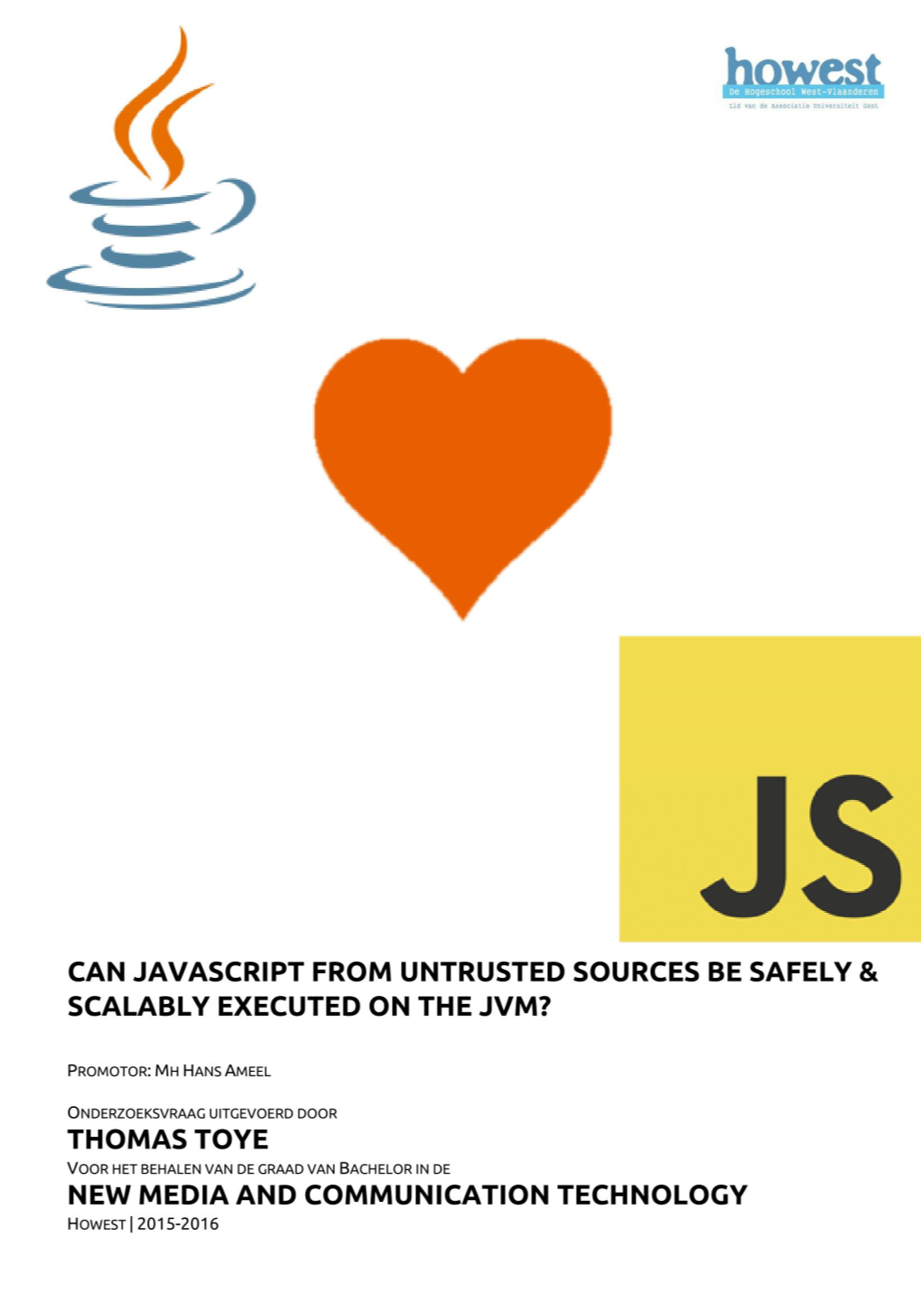 Can Javascript from Untrusted Sources Be Safely & Scalably Executed on the Jvm?