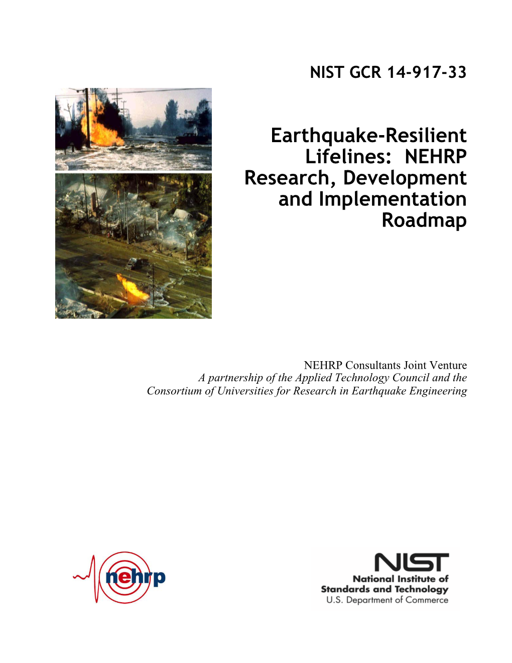 Earthquake-Resilient Lifelines: NEHRP Research, Development and Implementation Roadmap