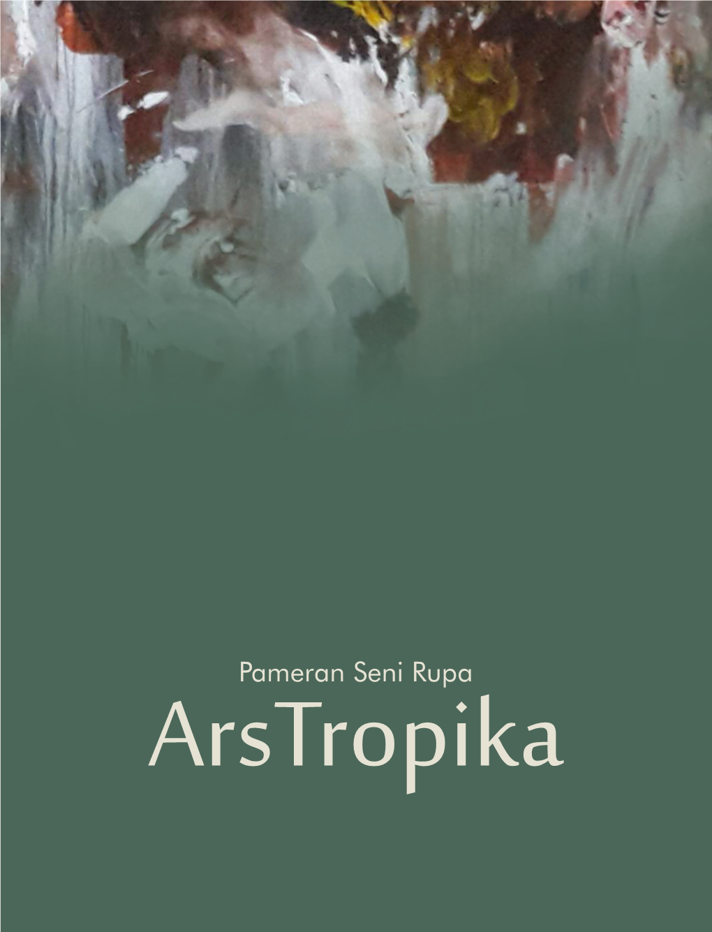 Pameran Seni Rupa Arstropika Pameran Seni Rupa Arstropika