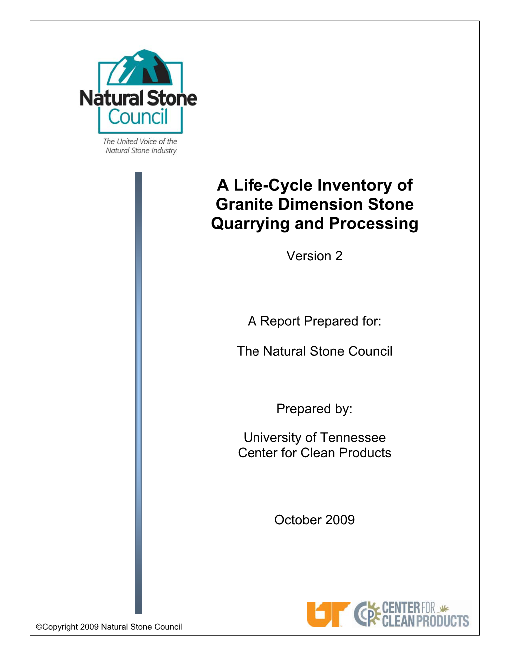 A Life-Cycle Inventory of Granite Dimension Stone Quarrying and Processing