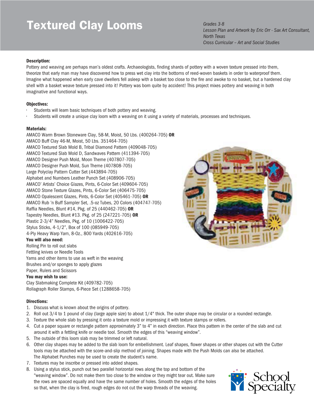 Textured Clay Looms Lesson Plan and Artwork by Eric Orr - Sax Art Consultant, North Texas Cross Curricular – Art and Social Studies