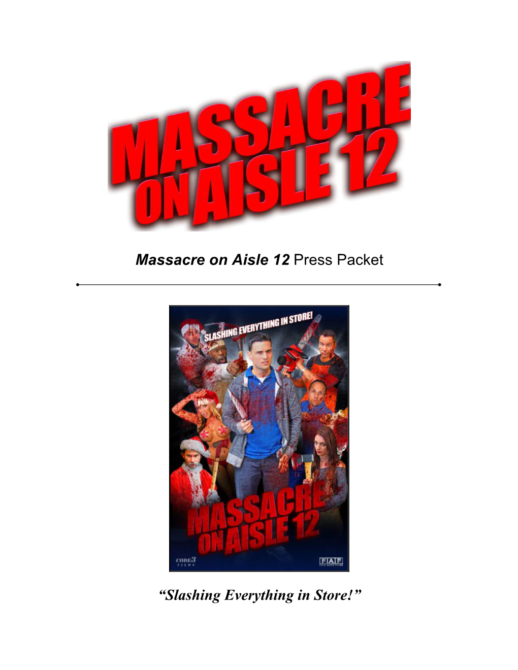Massacre on Aisle 12 Press Packet