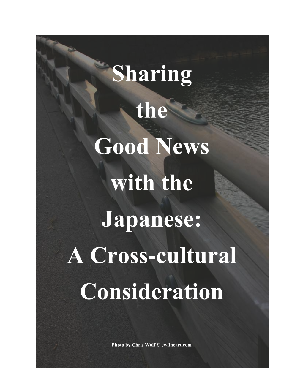 Sharing the Good News with the Japanese: a Cross-Cultural Consideration