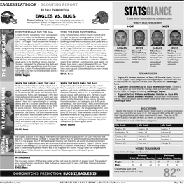 EAGLES VS. BUCS STATSGLANCE a Look at the Factors Driving Sunday’S Game