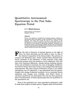 Quantitative Astronomical Spectroscopy in the Post Saha Equation Period