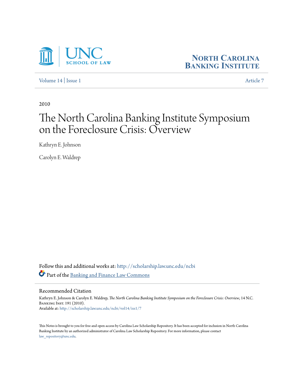 The North Carolina Banking Institute Symposium on the Foreclosure Crisis: Overview, 14 N.C
