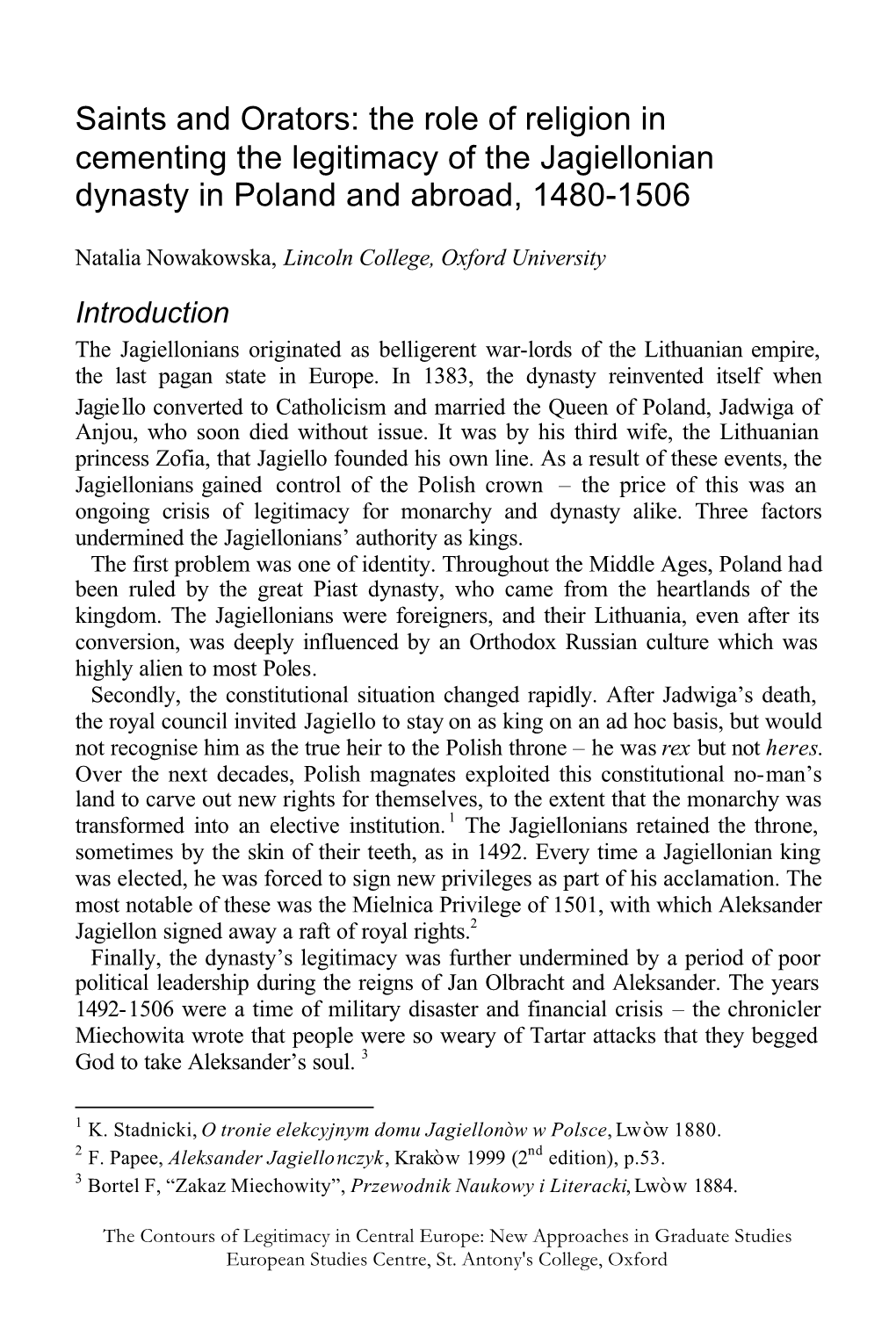 The Role of Religion in Cementing the Legitimacy of the Jagiellonian Dynasty in Poland and Abroad, 1480-1506