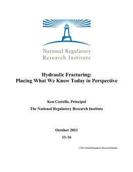 Hydraulic Fracturing: Placing What We Know Today in Perspective