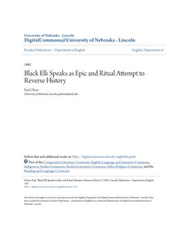 Black Elk Speaks As Epic and Ritual Attempt to Reverse History Paul Olson University of Nebraska-Lincoln, Polson2@Unl.Edu