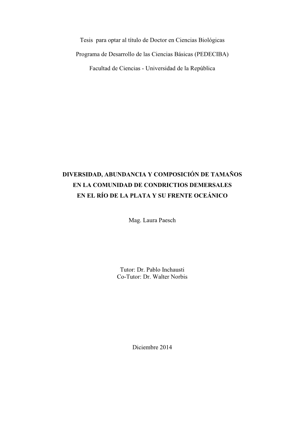 Tesis Para Optar Al Título De Doctor En Ciencias Biológicas Programa De Desarrollo De Las Ciencias Básicas (PEDECIBA) Facul